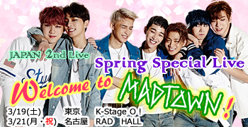 Spring Special Live Welcome to MADTOWN！